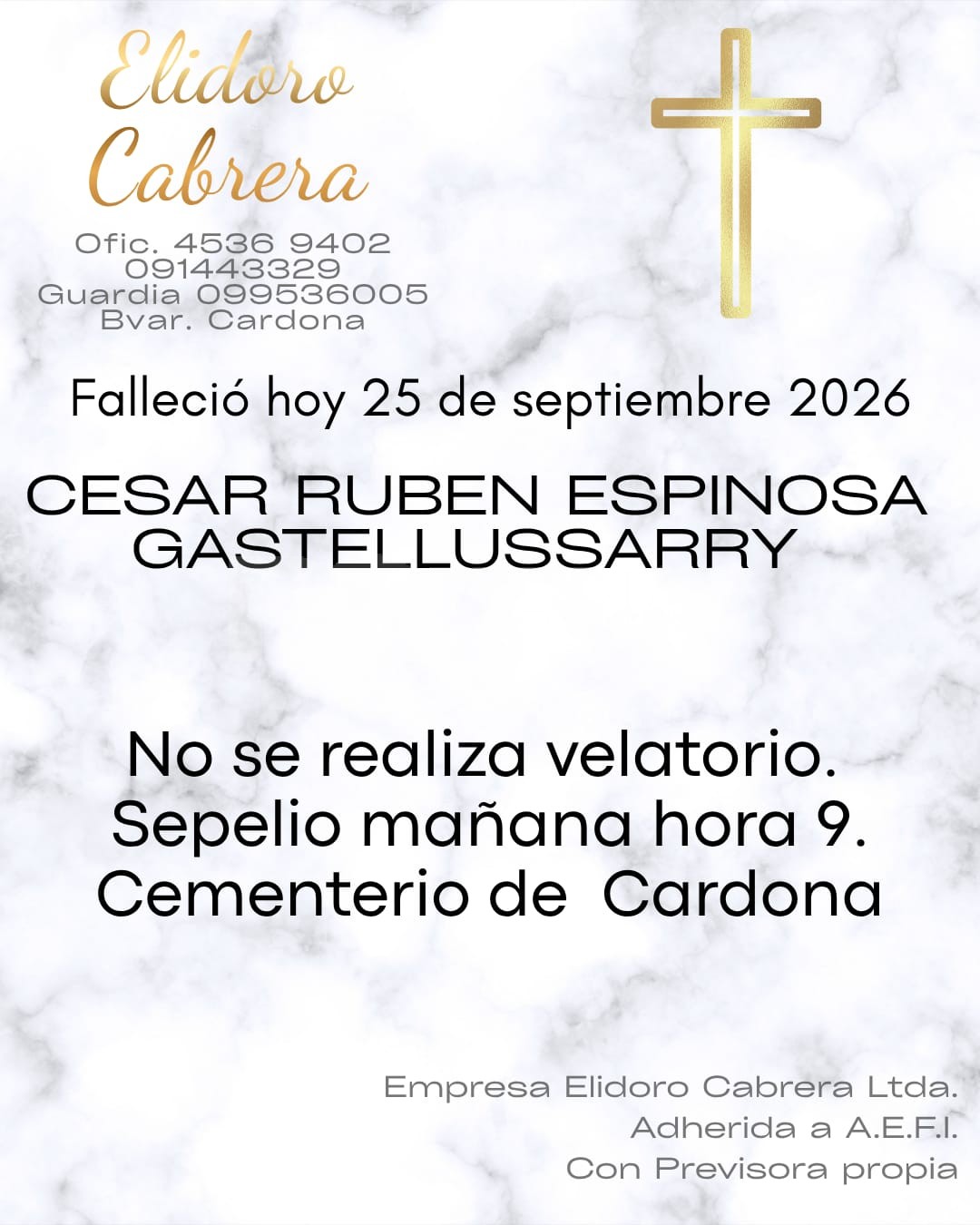 Falleció Rubén César Espinosa Gastellussarry; será sepultado en Cardona